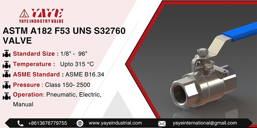 ASTM A182 F53 UNS S32760 Valve