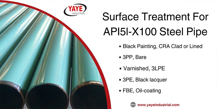 Surface Treatment For API5l-X100 Steel Pipe